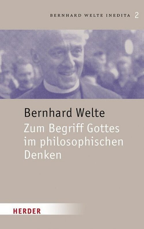 Thumbnail - Zum Begriff Gottes Philosophischen Denken | Bernhard Welte | Deutsch |