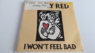 Simply Red   I Won't Feel Bad Vinyl 7'' Single