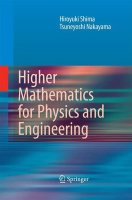 Higher Mathematics for Physics and Engineering Tsuneyoshi Nakayama (u. a.) Buch