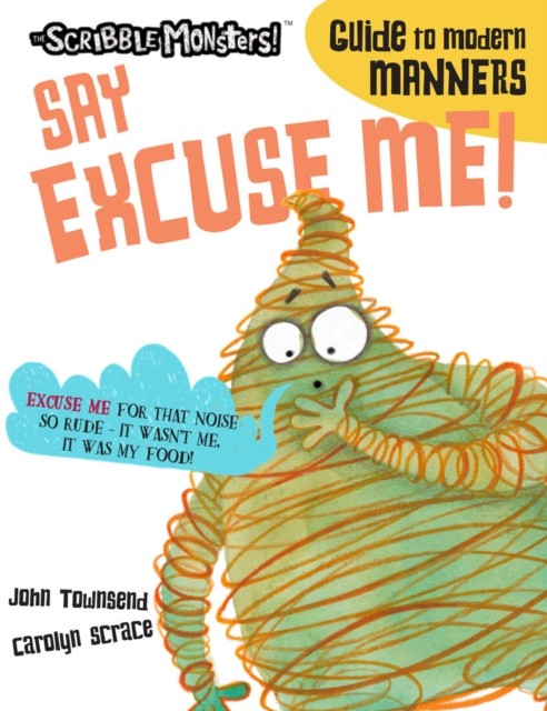 Say Excuse Me! by John Townsend PAPERBACK 9781913337933