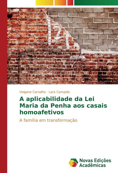 A Aplicabilidade Da Lei Maria Da Penha Aos Casais Homoafetivos Volgane Carvalho-image