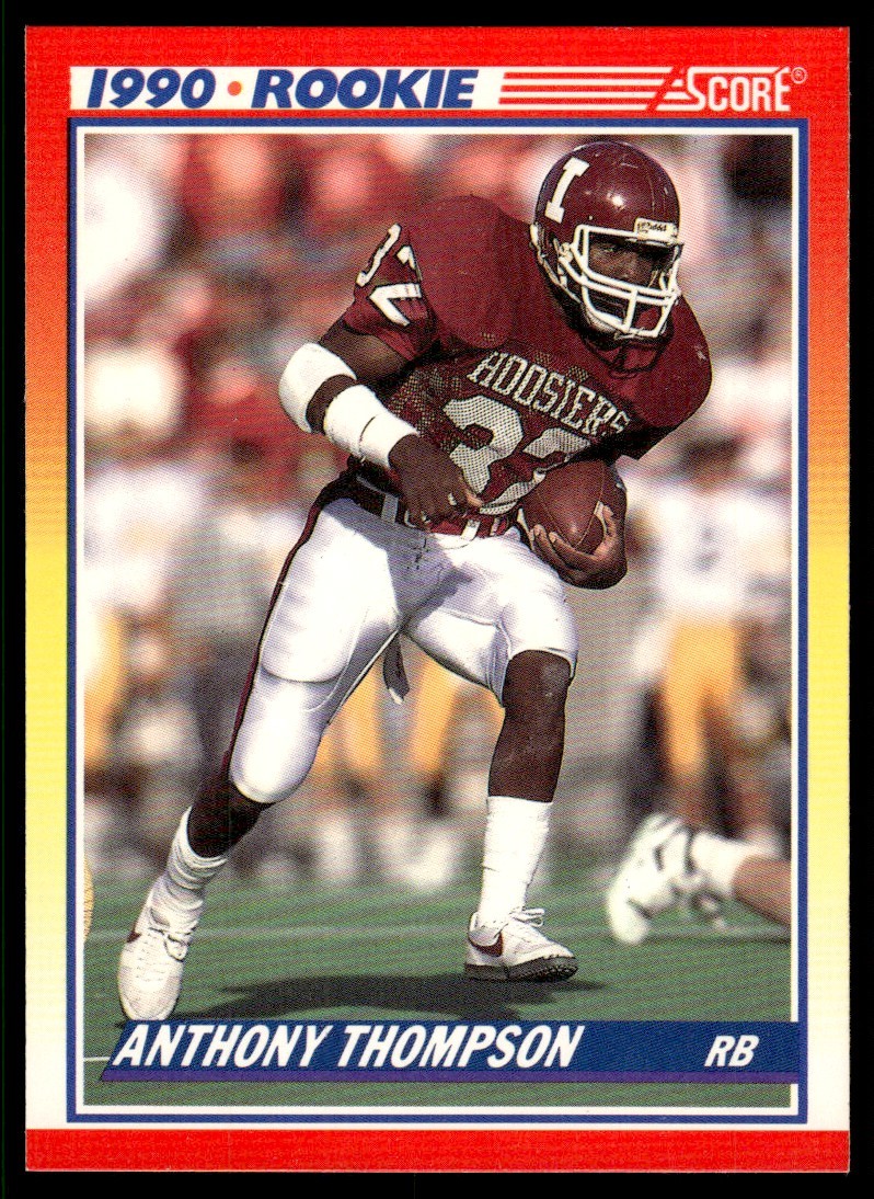 Anthony Thompson RC 1990 Score #618 33271 Football Card