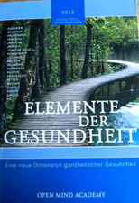 Elemente der Gesundheit 2012, Dietrich Klinghardt Joachim Mutter Christof Plothe