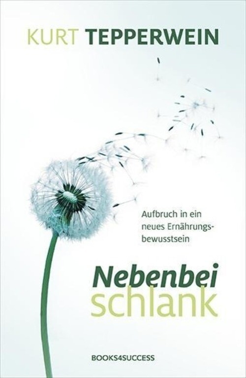 Thumbnail - Nebenbei Schlank Aufbruch In Ein Neues Ernährungsbewusstsein Kurt