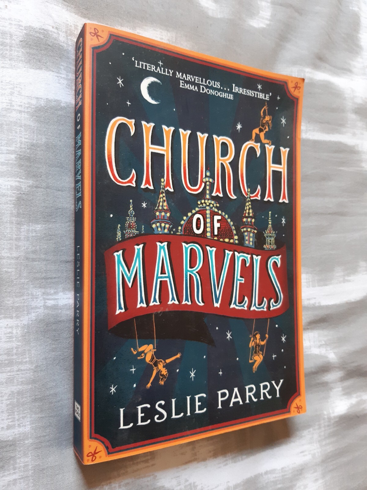 Church of Marvels by Leslie Parry - Uncorrected Proof Copy, Paperback, 2015
