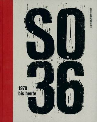 SO36 | 1978 bis heute | Sub Opus 36 e. V. | Buch | 480 S. | Deutsch | 2022