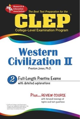 CLEP WESTERN CIVILIZATION II: TEST PREPARATION By Preston Jones **Excellent**
