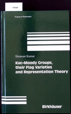 Kac-Moody groups, their flag varieties and representation theory. Progress in ma