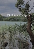 Christine Stutz | Die Totturocks- JäGerin | Taschenbuch | Deutsch (2022)