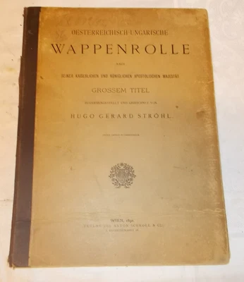 Oesterreichisch - Ungarische Wappenrolle 1. Auflage 1890 Hugo Gerard Ströhl - Bild 1 von 4
