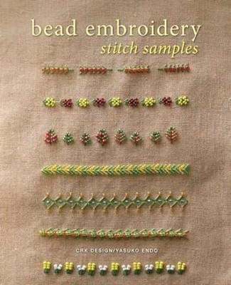 Bead Embroidery Stitch Samples - Paperback, by CRK Design; Endo - Acceptable