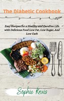 Sophie Kruis | The Diabetic Cookbook | Buch | Englisch (2021) | Gebunden