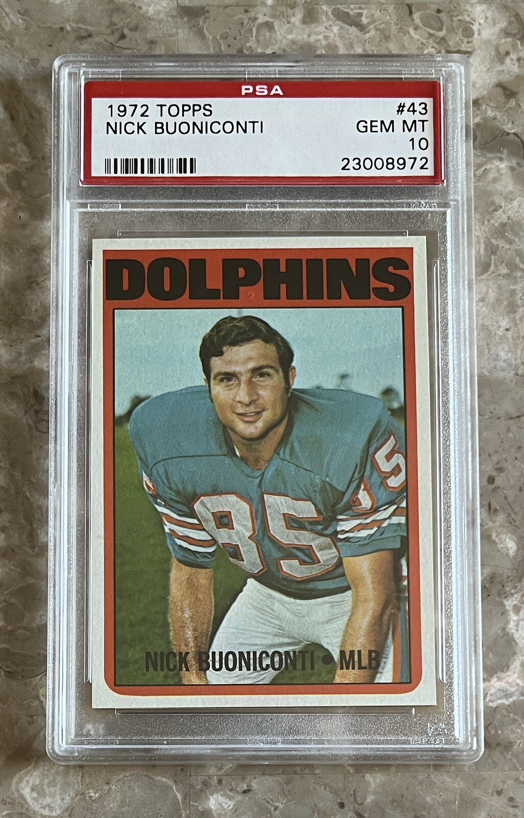 1972 TOPPS #43 Nick Buoniconti PSA 10 POP 10 HOF Miami Dolphins Undefeated 17-0