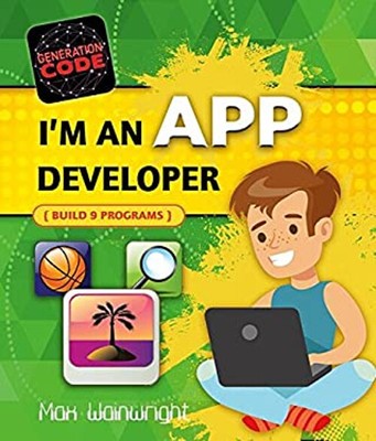 I'm an App Developer Hardcover Max Wainewright