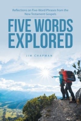 Chapman - Five Words Explored  Reflections on Five-Word Phrases from t - X555z