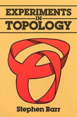 Experiments in Topology by Barr, Stephen