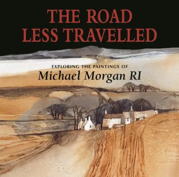 The Road Less Travelled | Exploring The Paintings Of Michael Morgan RI | Morgan-image