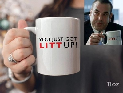 You Just Got Litt Up Mug, Louis Litt Funny Coffee Mug