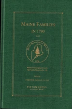 Volume 7 Maine Families in 1790, Genealogy Genealogical History New England ME
