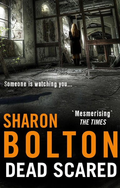 Dead Scared | Sharon Bolton | Englisch | Taschenbuch | Lacey Flint | 460 S.-image