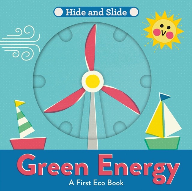 Green Energy: A fun-filled interactive board book series – perfect for nurturing the next Greta Thunberg or David Attenborough! (A First Eco Book) - Image 3