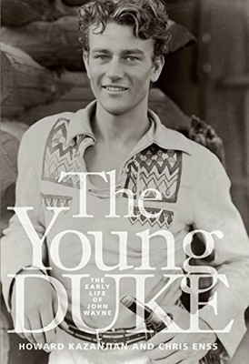 The Young Duke: The Early Life of John Wayne Buch Globe Pequot Press