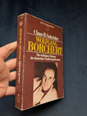 Claus B. Schröder: Wolfgang Borchert. Die wichtigste Stimme der dt...RL3 1988