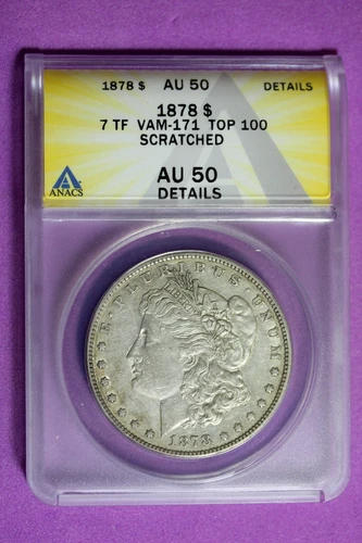 1878 7TF ANACS AU50 Details Morgan Silver Dollar #B35026