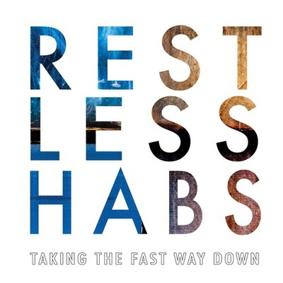 Restless Habs Taking The Fast Way Down LP New 671339773103