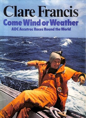 Come Wind or Weather by Francis, Clare