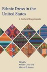 Ethnic Dress in the United States: A Cultural Encyclopedia by AltaMira Press,U.S. (Hardback, 2014)