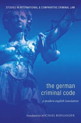 #ad German Criminal Code : A Modern English Translation Paperback by Bohlander ... $99.47