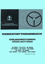 Werkstatthandbuch Grundmotoren IHC D-358 DT-239 DT-358 DT-402