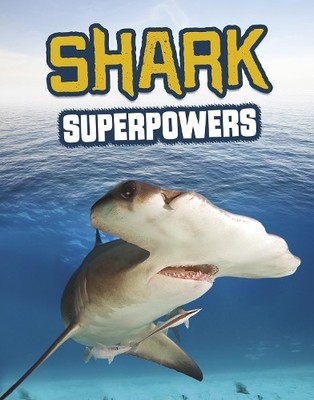 Carol Kim Shark Superpowers (Paperback) Sharks Close-Up (UK IMPORT)