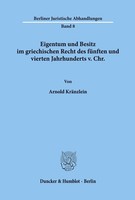 Eigentum Und Besitz Im Griechischen Recht Des FüNften Und Vierten Jahrhunderts V