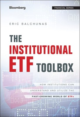The Institutional ETF Toolbox: How Institutions Can Understand and Utilize t...