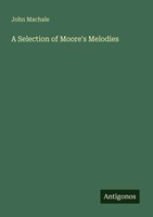 John Machale | A Selection Of Moore's Melodies | Taschenbuch | Englisch (2025)