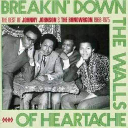 Johnny Johnson & The Bandwa Breakin' Down the Walls of Heartache: The Best (CD)