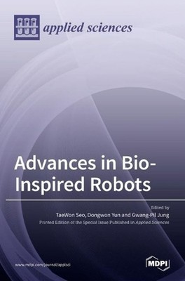 Advances in Bio-Inspired Robots by Taewon Seo (English) Hardcover Book
