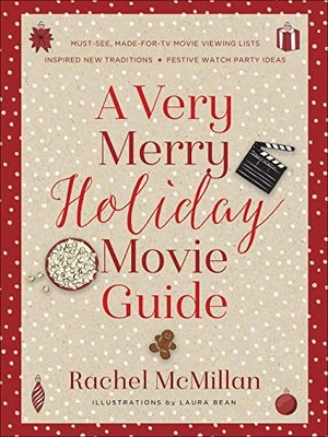 A Very Merry Holiday Movie Guide: *Must-See, Made-for-TV Movie V