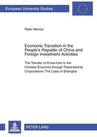 Economic Transition In The People's Republic Of China And Foreign Investment Act