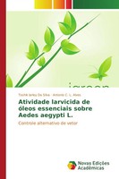 Atividade Larvicida De óLeos Essenciais Sobre Aedes Aegypti L. Silva (U. A.)