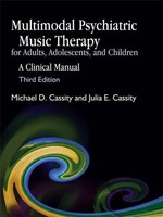 Michael D. Cassity (U. A.) | Multimodal Psychiatric Music Therapy For Adults,...