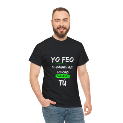 Yo Feo Sarcasmo Unisex Heavy Cotton Tee
