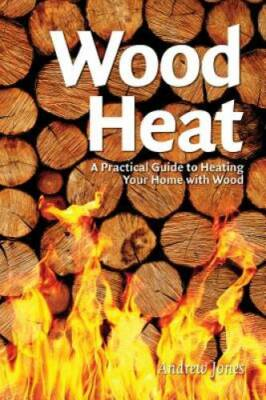 #ad #ad Wood Heat: A Practical Guide to Heating Your Home with Wood Paperback GOOD $5.90