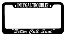 Black METAL License Plate Frame In Legal Trouble? "Better Call Saul" Auto 955