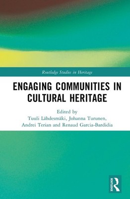 Engaging Communities in Cultural Heritage by Tuuli L?hdesm?ki Hardcover Book