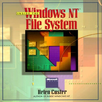Inside the Windows NT File System - Paperback By Custer, Helen - VERY GOOD