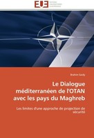 Le Dialogue MéDiterranéEn De L'otan Avec Les Pays Du Maghreb Brahim Saidy