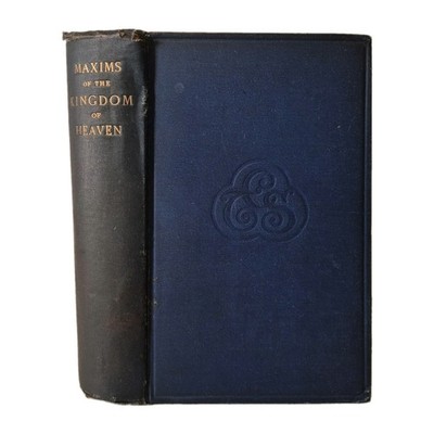 Maxims Of The Kingdom Of Heaven 1887 2nd Edition Meditation And Reference